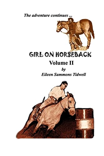 Girl on Horseback Volume II The Adventure Continues...