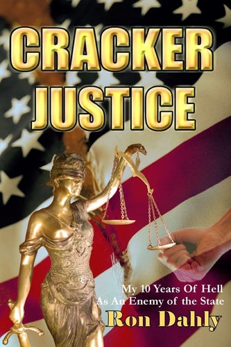 Cracker Justice A Real-Life Legal Thriller