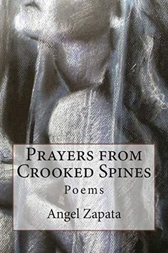 Prayers from Crooked Spines Poems