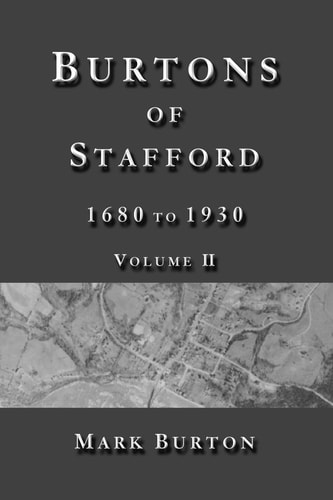 Burtons of Stafford, 1680 to 1930, Volume II