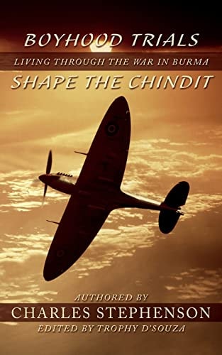 Boyhood Trials Shape the Chindit Living Through the War in Burma