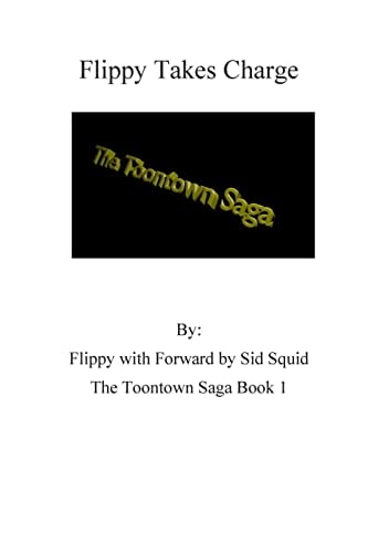 The Toontown Saga Volume 1 Flippy Takes Charge