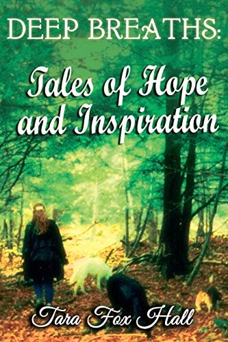 Deep Breaths Tales of Hope and Inspiration