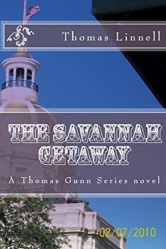 The Savannah Getaway A Thomas Gunn Novel
