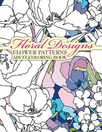 Floral Designs Flower Patterns Adult Coloring Book