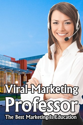 Viral-Marketing Professor The Best Marketing Is Education