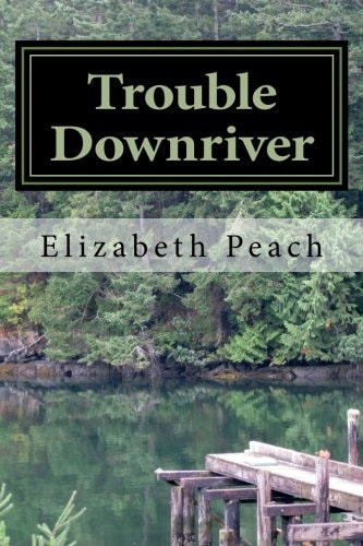 Trouble Downriver