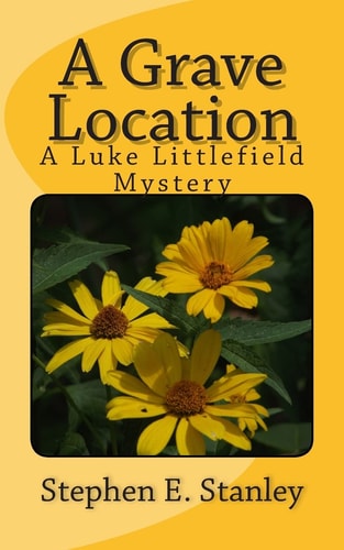 A Grave Location A Luke Littlefield Mystery