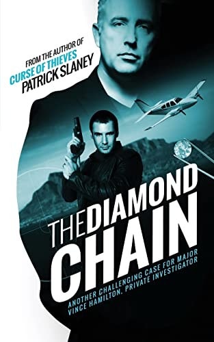 The Diamond Chain Another Challenging Case for Major Vince Hamilton, Private Investigator