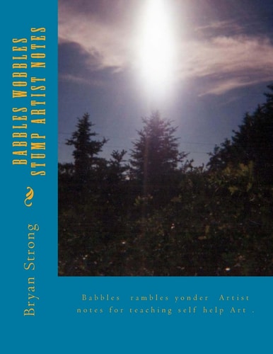Babbles Wobbles Stump Artist Notes Babbles Teaching Art Notes