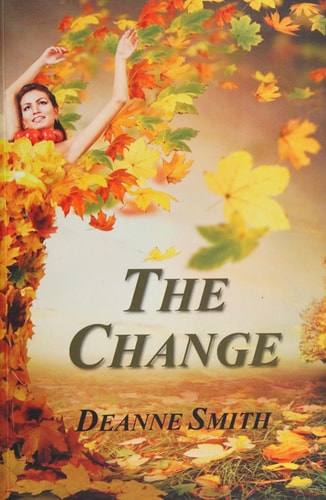 The Change A Novel of Betrayal, Courage, and Justice