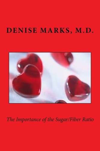 The Importance of the Sugar/Fiber Ratio