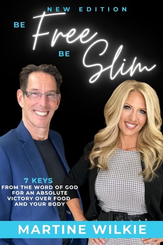 Be Free Be Slim 7 Keys for an Absolute Victory Over Food and Your Body