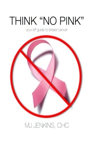 Think "No Pink" Your BFF Guide to Breast Cancer
