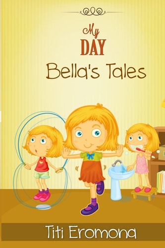 My Day Bella's Tales