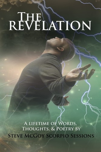 The Revelation A Lifetime of Words, Thoughts and Poetry