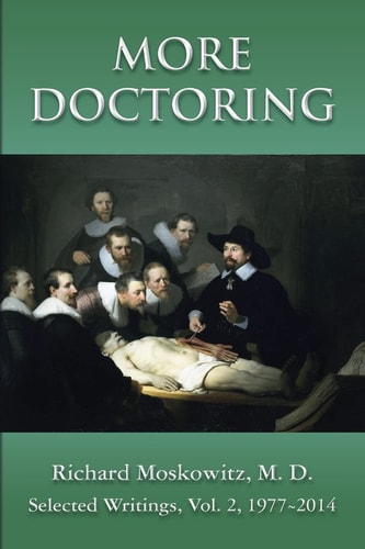 More Doctoring Selected Writings, Volume 2, 1977-2014