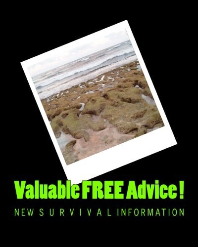 Valuable FREE Advice ! New S U R V I V a L Information
