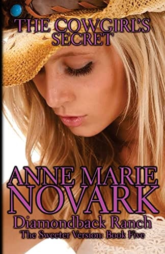 The Cowgirl's Secret The Sweeter Version