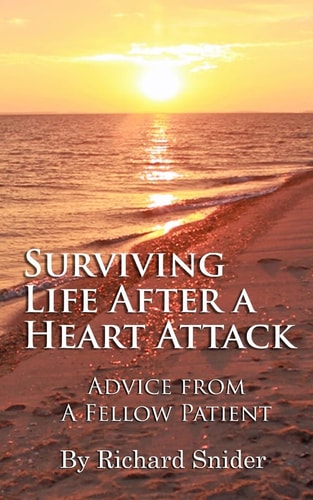 Surviving Life After a Heart Attack Advice from a Fellow Patient