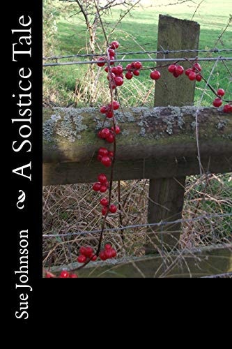 A Solstice Tale Mystery, Magic and Friendship