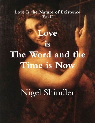Love Is the Word and the Time Is Now