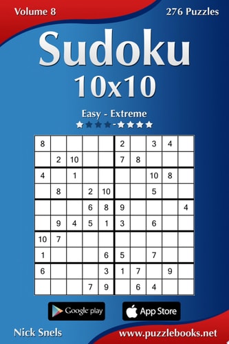 Sudoku 10x10 - Easy to Extreme - Volume 8 - 276 Puzzles