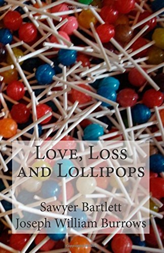 Love, Loss and Lollipops