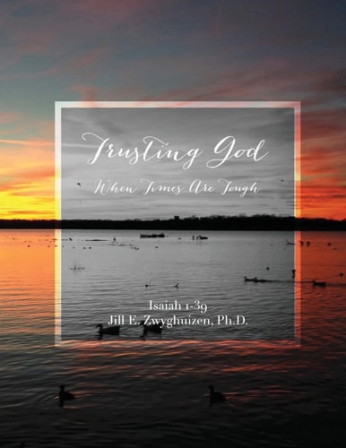 Trusting God When Times Are Tough Isaiah 1-39