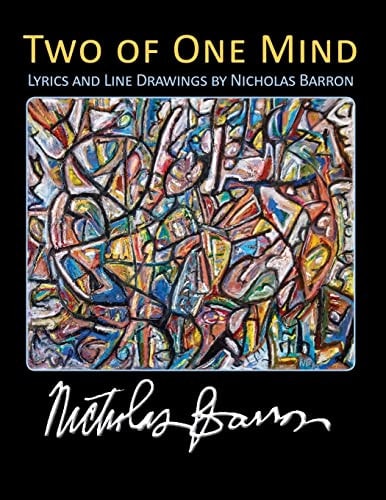 Two of One Mind Lyrics and Line Drawings of Nicholas Barron