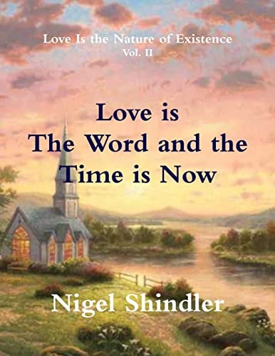 Love Is the Word and the Time Is Now