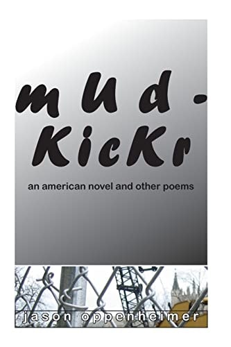 MUdKicKr An American Novel and Other Poems