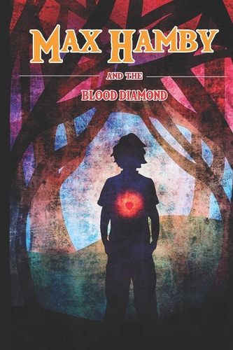Max Hamby and the Blood Diamond