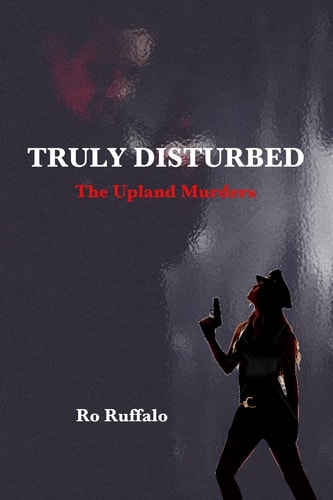 Truly Disturbed The Upland Murders