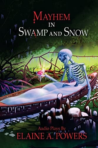 Mayhem in Swamp and Snow Audio Plays