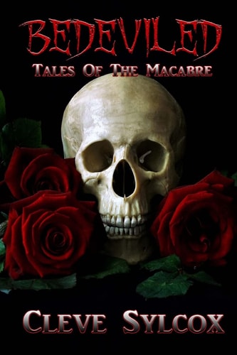 Bedeviled Tales of The Macabre