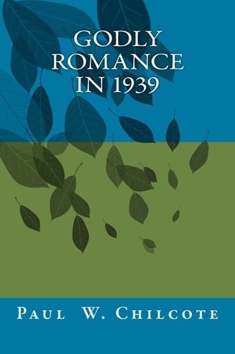 Godly Romance In 1939 The Love Letters of Virgil and Louise