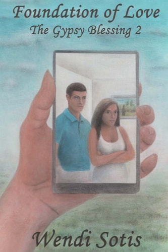 Foundation of Love (the Gypsy Blessing 2)