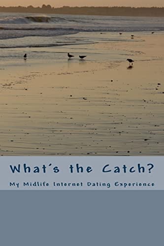 What's the Catch? My Midlife Internet Dating Experience