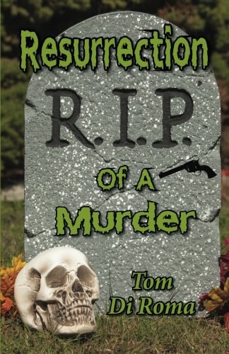 Resurrection Of A Murder