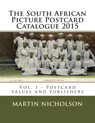 The South African Picture Postcard Catalogue 2015 Vol. 1 - Postcard Values and Publishers