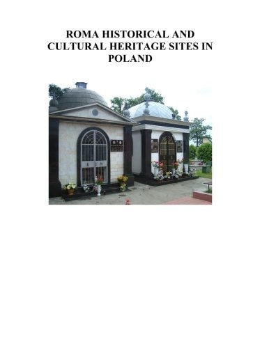 Roma Historical and Cultural Heritage Sites in Poland