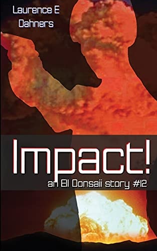 Impact! (an Ell Donsaii Story #12)