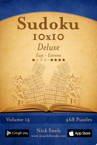 Sudoku 10x10 Deluxe - Easy to Extreme - Volume 14 - 468 Puzzles