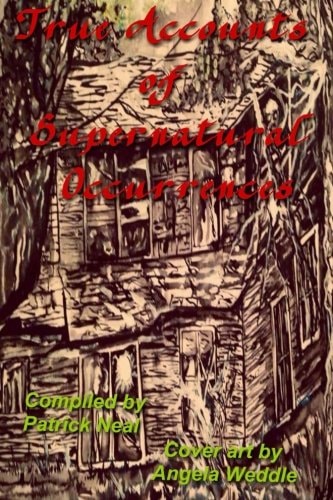 True Accounts of Supernatural Occurrences