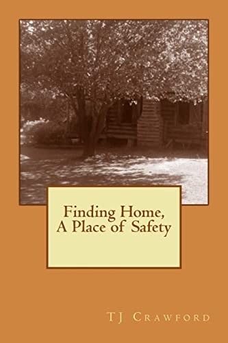 Finding Home A Place of Safety