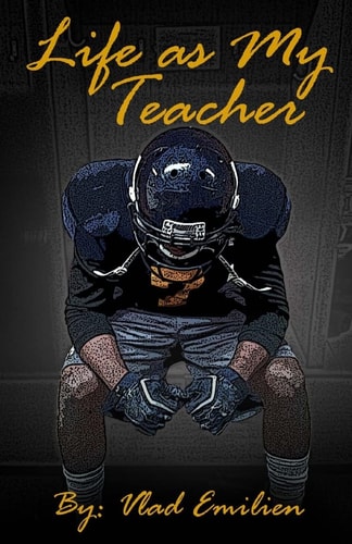 Life As My Teacher