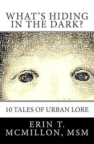 What's Hiding in the Dark? Tales of Urban Lore