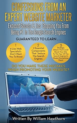 Confessions From An Expert Website Marketer (Or, Search Engine Optimization Expert)
