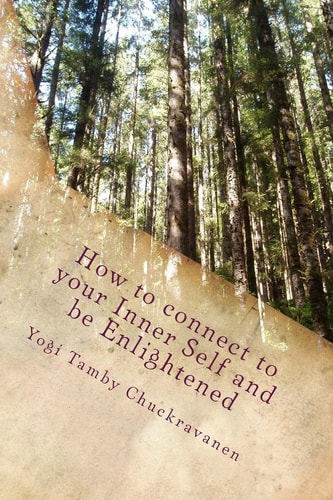 How to Connect to Your Inner Self and Be Enlightened